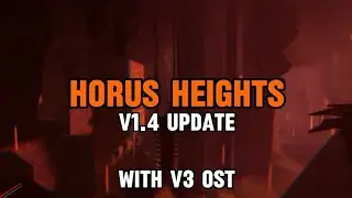 ROBLOX : FE2CM - Horus Heights [V1.4 Update]