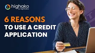 Creating an Effective B2B Credit Application: Why It's Important and How to Do It