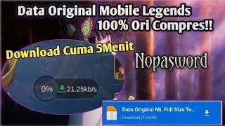CARA CEPAT DOWNLOAD DATA MOBILE LEGENDS TERBARU 2020