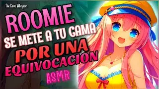 ¿Que crees que haces? 🍑~ROOMIE se equivoca de habitación~ ASMR Roleplay Anime