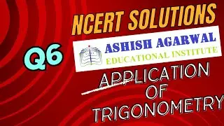 NCERT Q6 CBSE 10 APPLICATION OF TRIGONOMETRY