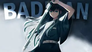 BADMAN | AMV | ANIME-MIX