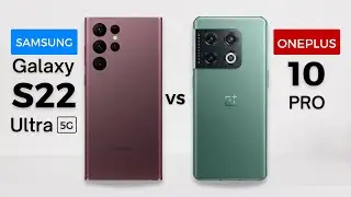 Samsung Galaxy S22 Ultra 5G vs OnePlus 10 Pro