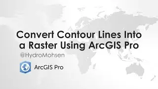 Convert Contour Lines Into a Raster Using 