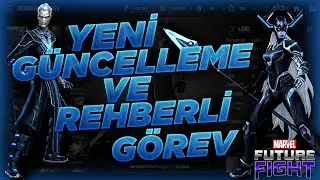 YENİ GÜNCELLEME VE REHBERLİ GÖREV - MARVEL FUTURE FIGHT TÜRKÇE 2021