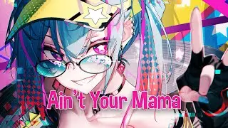 ♪ Nightcore - Ain't Your Mama → Jennifer Lopez (Lyrics)