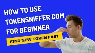 How to Use Tokensniffer for Beginner Tutorial in 2022 [  Find Crypto Before They Blow Up ! ]