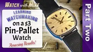 ⌚ Part 2: Late 1960s Pin Pallet Watch Restoration: E. Gluck 