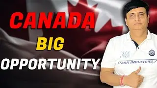 CANADA BIG OPPORTUNITIES IN 55 PROGRAMS | LATEST UPDATE 2024