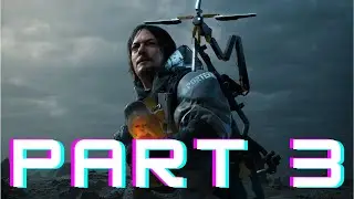 Death stranding | Part 3 | With commentary