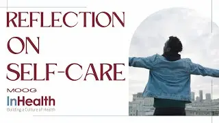 Reflection on Self-Care