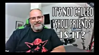 IT'S NOT CALLED SHOW FRIENDS, IS IT? - PAUL HOSE - DEL 82 (DEL CLIPS)