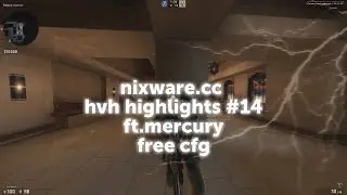 nixware v3 | HvH Highlights #14 / ft. mercury.lua (free cfg)