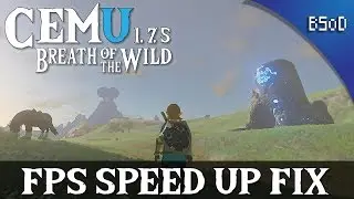 Cemu 1.7.5  | FPS Speed Up Fix | Zelda Breath of the WIld