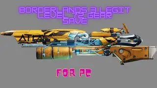 Borderlands 3 | Level 72 Legit Gear Gamesave For PC (basic gamesave )