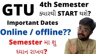 GTU | 4th Sem | important instructions |  online / offline | Important Dates