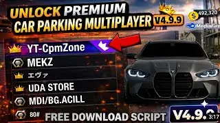 UNLOCK PREMIUM Script V4.9.9🔥| CAR PARKING MULTIPLAYER | 100% WORKING |