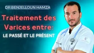 Traitement des Varices entre: le passé et le présent