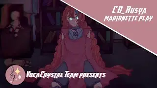 【VocaCrystal Team】 クグツアソビ | marionette play | Игра марионеток 【CD_Rusya Russian UTAU Cover】