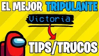 🔥CÓMO SER el MEJOR TRIPULANTE en AMONG US🔥 •TIPS/TRUCOS para SER el MEJOR en AMONG US😱🔥2020