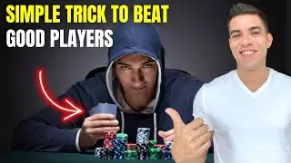 How I Learned to Beat Good Poker Players
