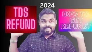 TDS/Income Tax Refund? [Tamil] 2024 #incometax #tamil #refund #tdsrefund #tds