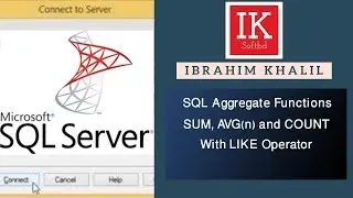 SQL AGGREGATE FUNCTIONS SUM,AVG AND COUNT WITH LIKE OPERATOR(IK SOFTBD)
