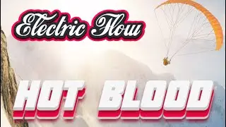 Electric Flow - Hot blood