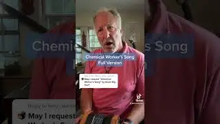 Chemical Worker's Song