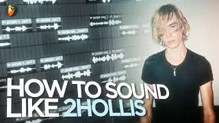 How to SOUND like 2hollis (FL Studio Preset)