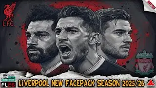 Liverpool New Facepack Season 2025/26 - PES 2021 & Football Life 2026