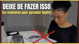 Seu inglês não evolui? Como aprender inglês da forma certa!