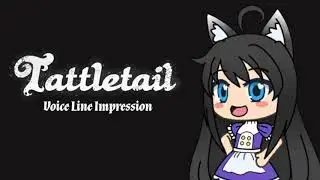 Tattletail Voice Line Impression! | Unedited