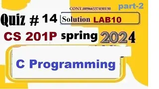 cs 201P quiz 14 solution spring 2024|cs201P quiz 14  lab 10 solution spring 2024| part -2