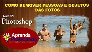 Como remover pessoas e objetos de fotos com Photoshop