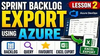 Sprint Backlog Export in Azure Lesson 2 | Backlog, Query, Favourite,  Excel Export using AzureDevOps