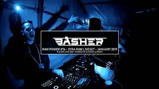Basher - RAW Power #76 (Xtra Raw Hardstyle Liveset 2020)