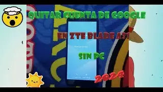 Quitar CUENTA de GOOGLE a ZTE BLADE A31 Todas las VERSIONES SIN PC 2024