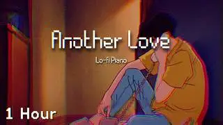 Tom Odell - Another Love (Lofi Piano Version) (1 Hour)