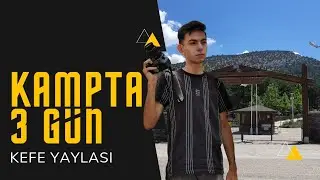 KAMPTA 3 GÜN TEASER #KEFEYAYLASI