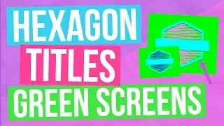Hexagon Titles Green Screen Pack | iEditingX