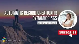 Dynamics 365 Automatic Record Creation Rules