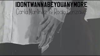 Carla & Rocio - idontwannabeyouanymore (Billie Eilish Cover)