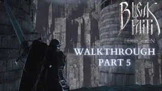 Bleak Faith: Forsaken Walkthrough - Part 5