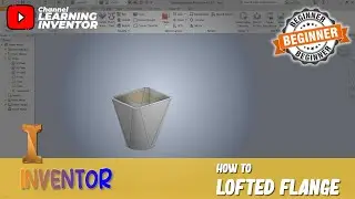 Inventor How To Lofted Flange