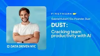Tech Demo with Gabriel Hubert, Co-founder, Dust