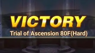 How To Beat Trial of Ascension Hard Floor 80 