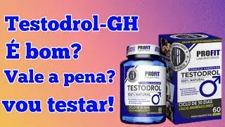 Testodrol - GH da PROFIT é bom? melhor que o Testo GH? Vamos testar e tirar essa dúvida!