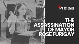 The Assassination of Mayor Rose Furigay (2022) | PH Murder Stories