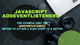 JAVASCRIPT ADD-EVENT-LISTENER() (CODICGYAN) + (ONLINE TUTORIAL) 